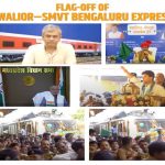 Railway Minister flags new train from Gwalior to Bengaluru 15 Railway Minister flags new train from Gwalior to Bengaluru
