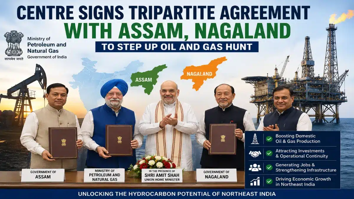 feature news 279 Centre signs tripartite MoU with Assam and Nagaland to boost oil and gas exploration in Northeast India